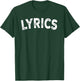 Lyrics T-Shirt - T-Shirt | Forest