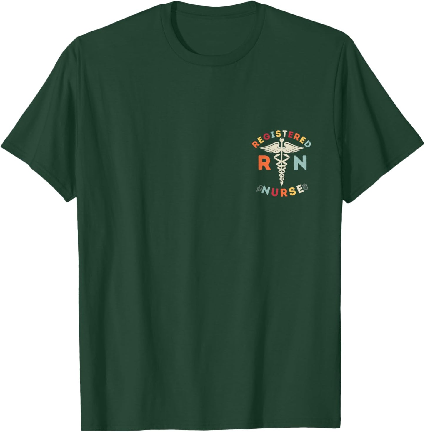 Registered Nurse Design RN Nursing Nurse T-Shirt - T-Shirt | Forest