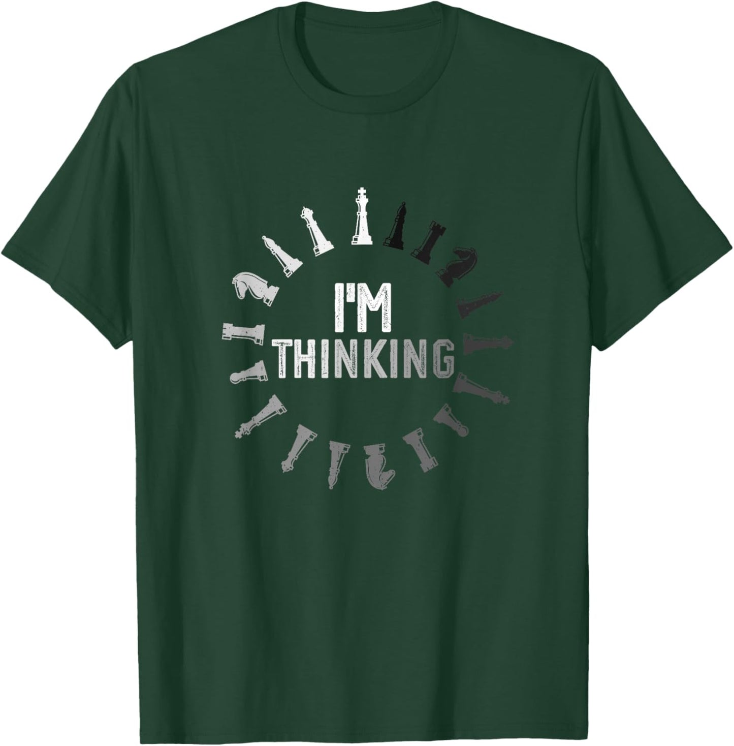 I'm Thinking Chess Pieces Chess Player Game Humor Gamer T-Shirt - T-Shirt | Forest