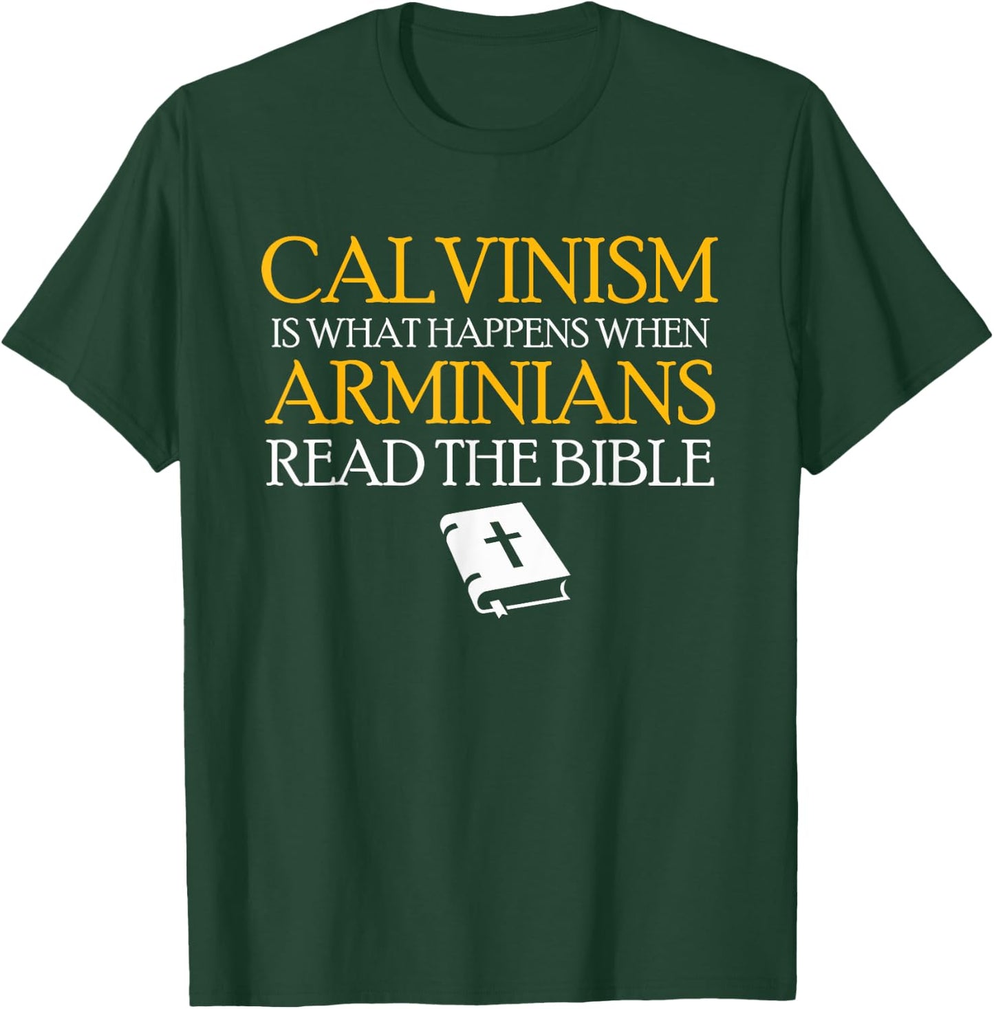 Calvinism Reformed Christianity Calvinist T-Shirt - T-Shirt | Forest