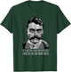 Emiliano Zapata Mexican Hero. Famous Saying T-Shirt - T-Shirt | Forest