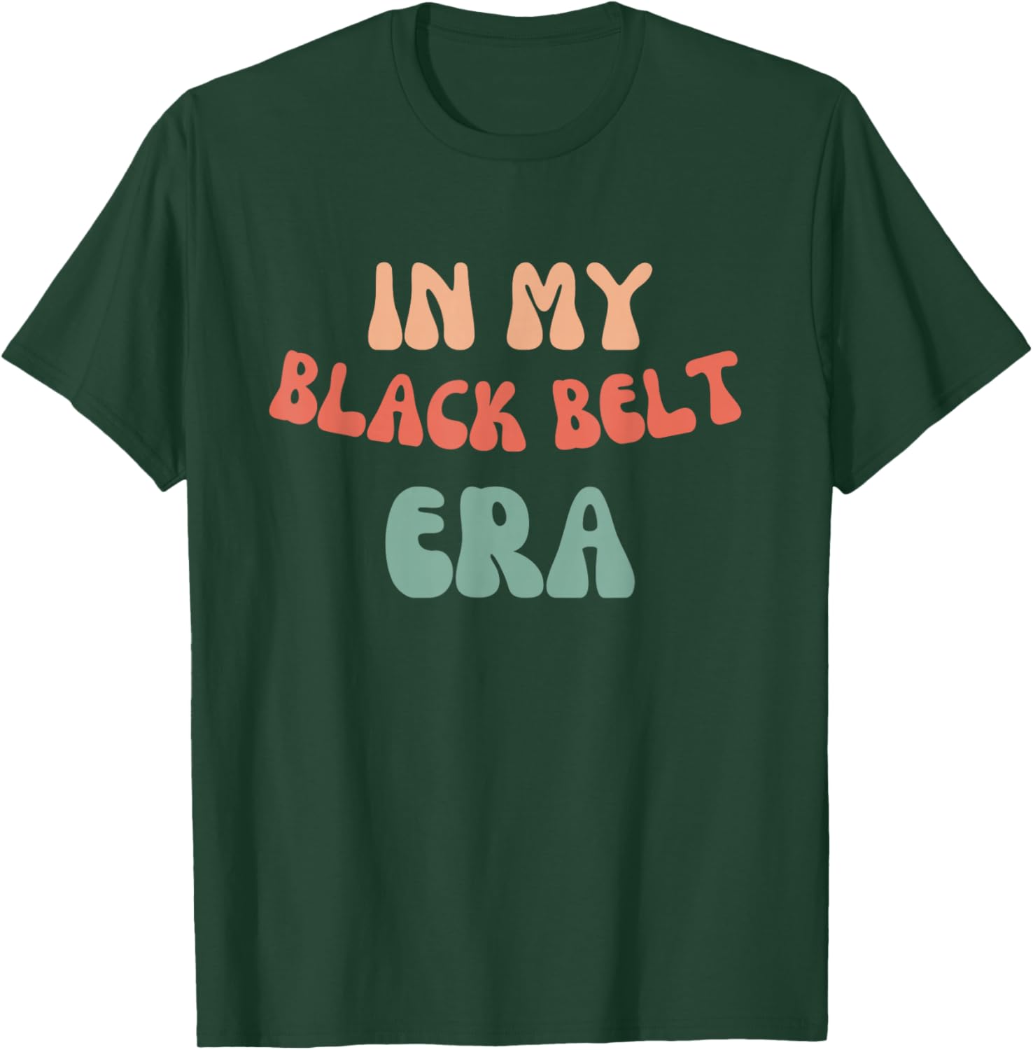 In My Black Belt Era Karate Lover T-Shirt - T-Shirt | Forest