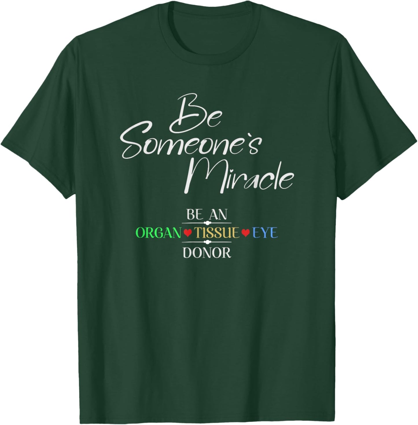 KNS Transplant Gear Be Someone's Miracle Organ Donation Awareness - Adults - Black - Small - Short Sleeve - Classic Fit T-Shirt - T-Shirt | Forest