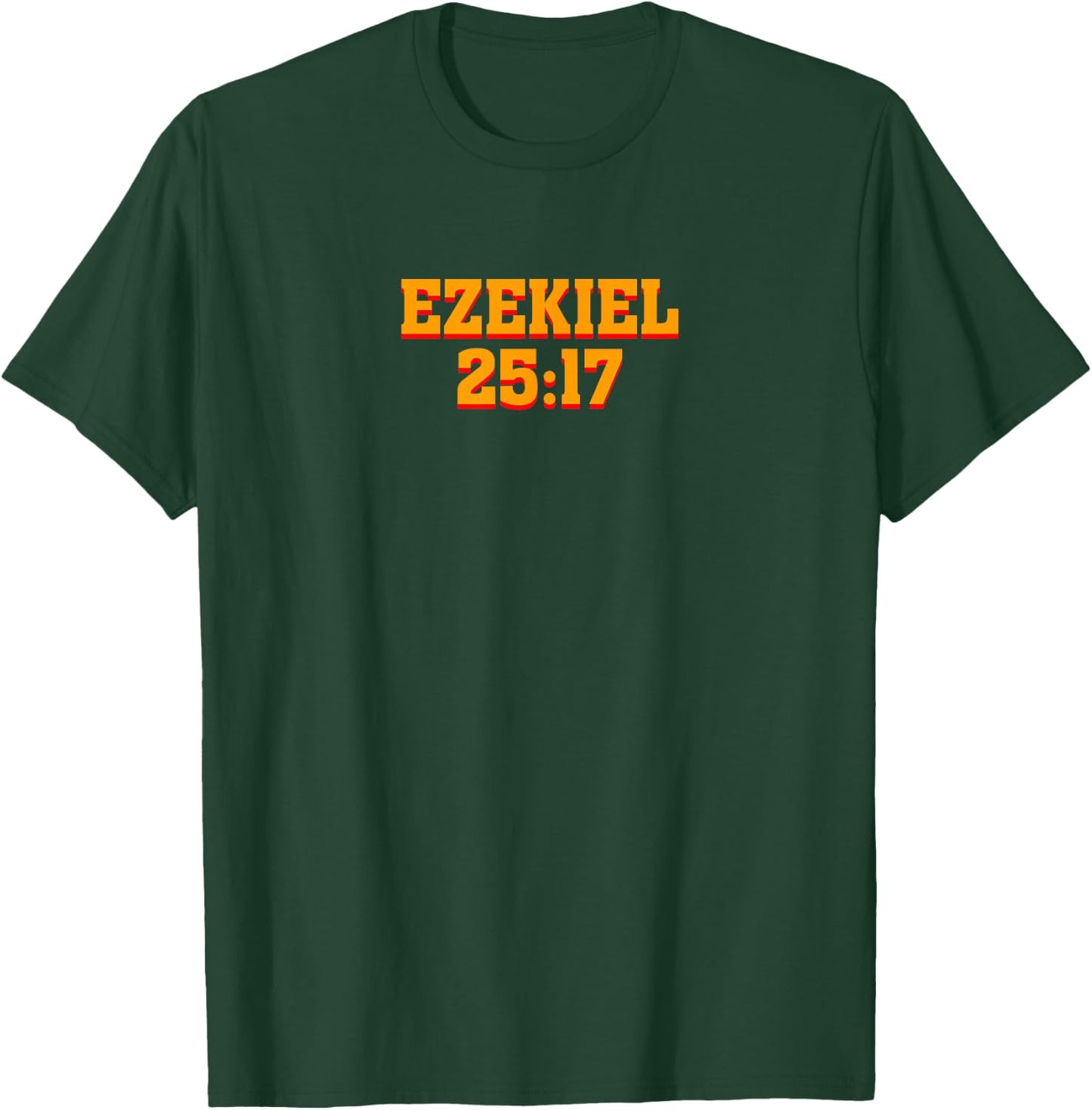 Ezekiel 25:17 - Christian Motivational T-Shirt - T-Shirt | Forest