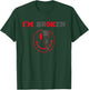 Confused Smile I'm Broken Invisible Illness I Am Ok Broken T-Shirt - T-Shirt | Forest