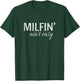 Milfin' Aint Easy Funny Cute Vintage T-Shirt - T-Shirt | Forest