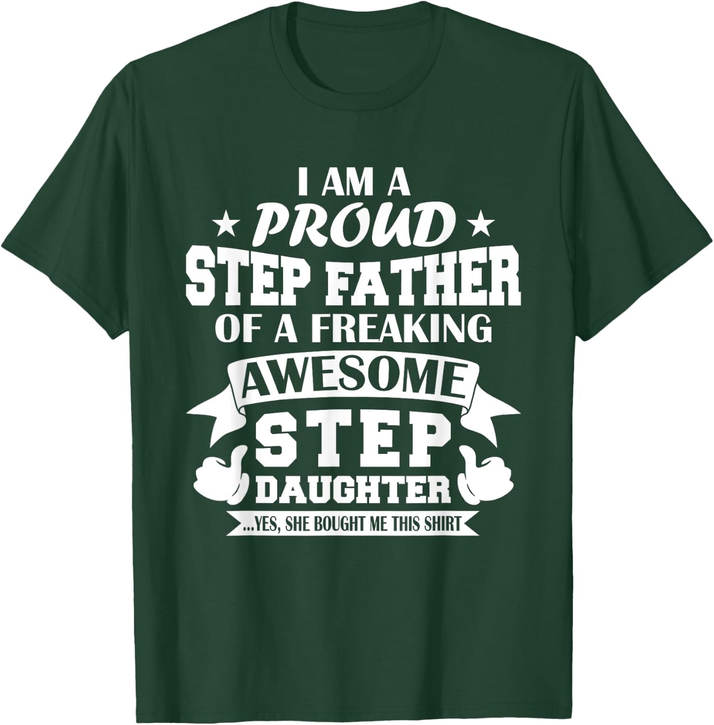 Step Father Chrisrmas Fathers Day from Step Daughter Stepdad T-Shirt - T-Shirt | Forest