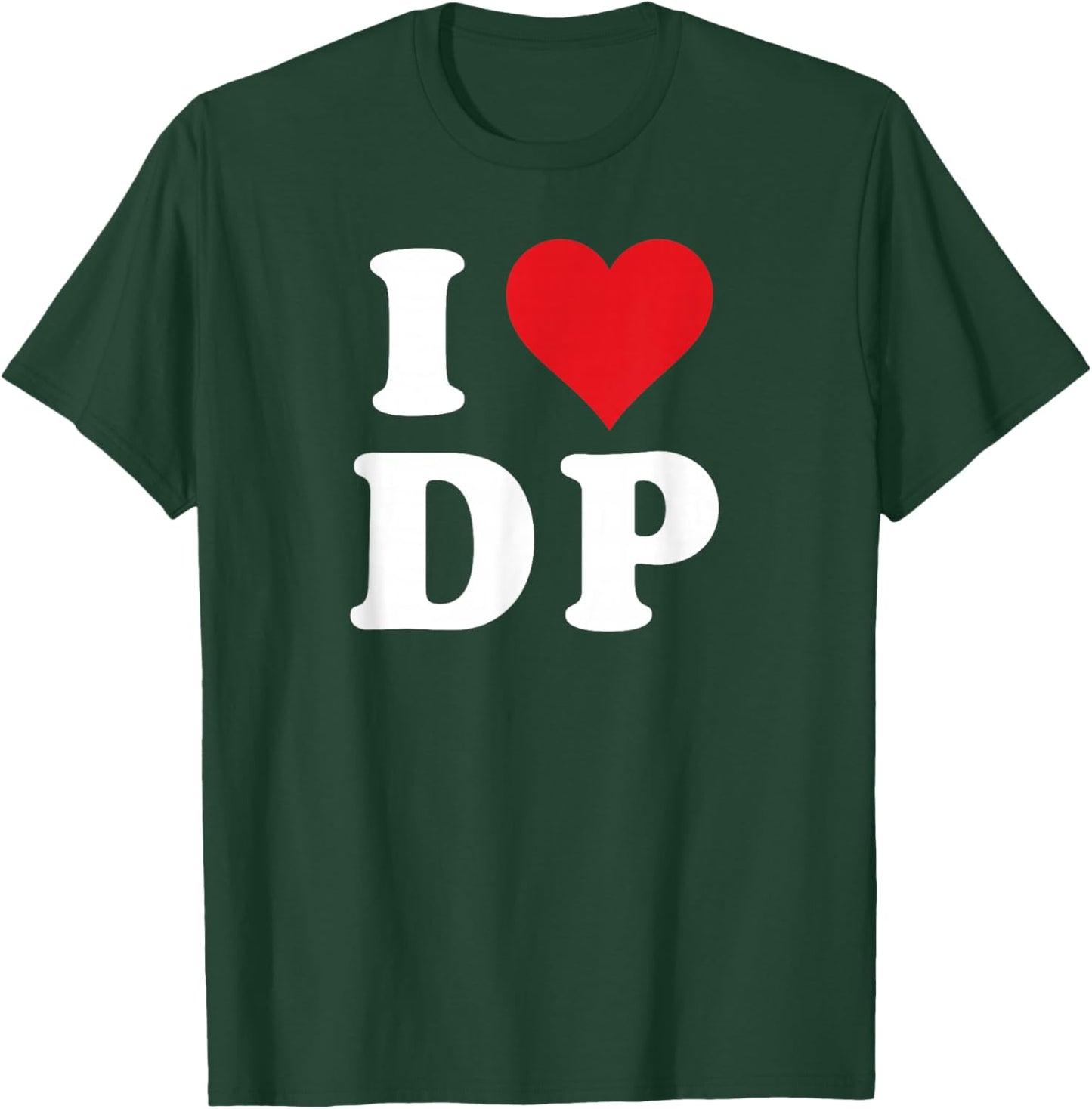 I Heart DP Initials I Love D.P. First And Last Name D P T-Shirt - T-Shirt | Forest