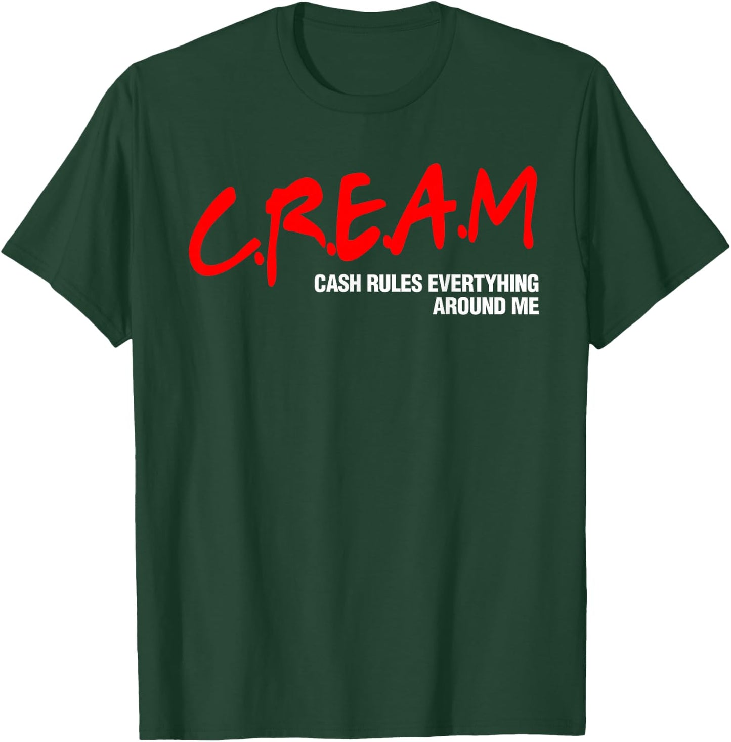 Cream Cash Rules Everything Around Me T-Shirt - T-Shirt | Forest
