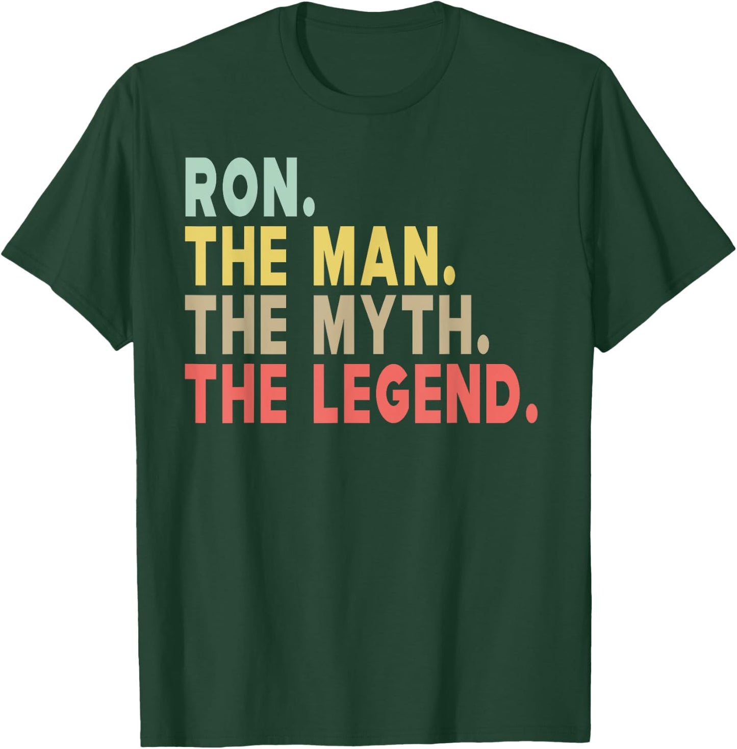 Ron - The Man The Myth The Legend Personalized T-Shirt - T-Shirt | Forest