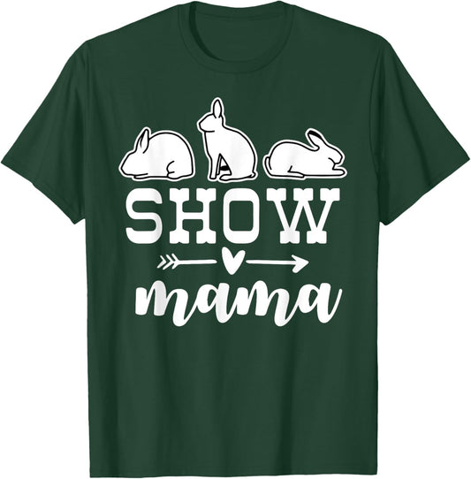 show rabbit mom Show rabbit mama T-Shirt - T-Shirt | Forest