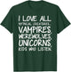I love all mythical creatures t shirt - Funny Unicorn shirt T-Shirt - T-Shirt | Forest