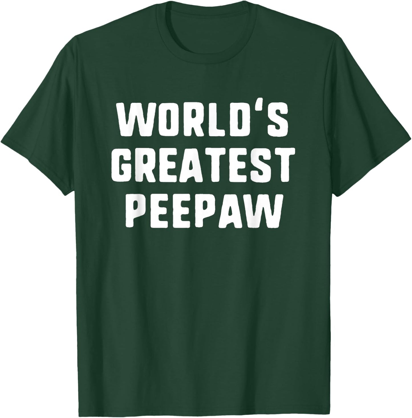 World's Greatest PeePaw Funny Family Pee-Paw T-Shirt - T-Shirt | Forest