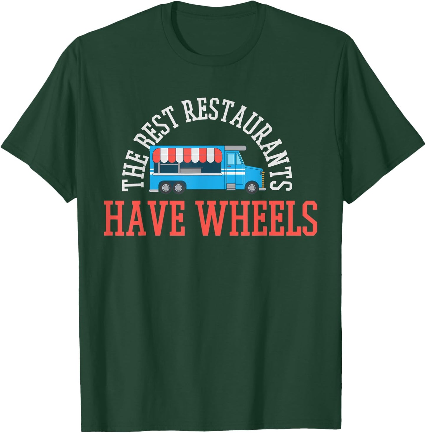 Food Truck Food Festival T-Shirt - T-Shirt | Forest