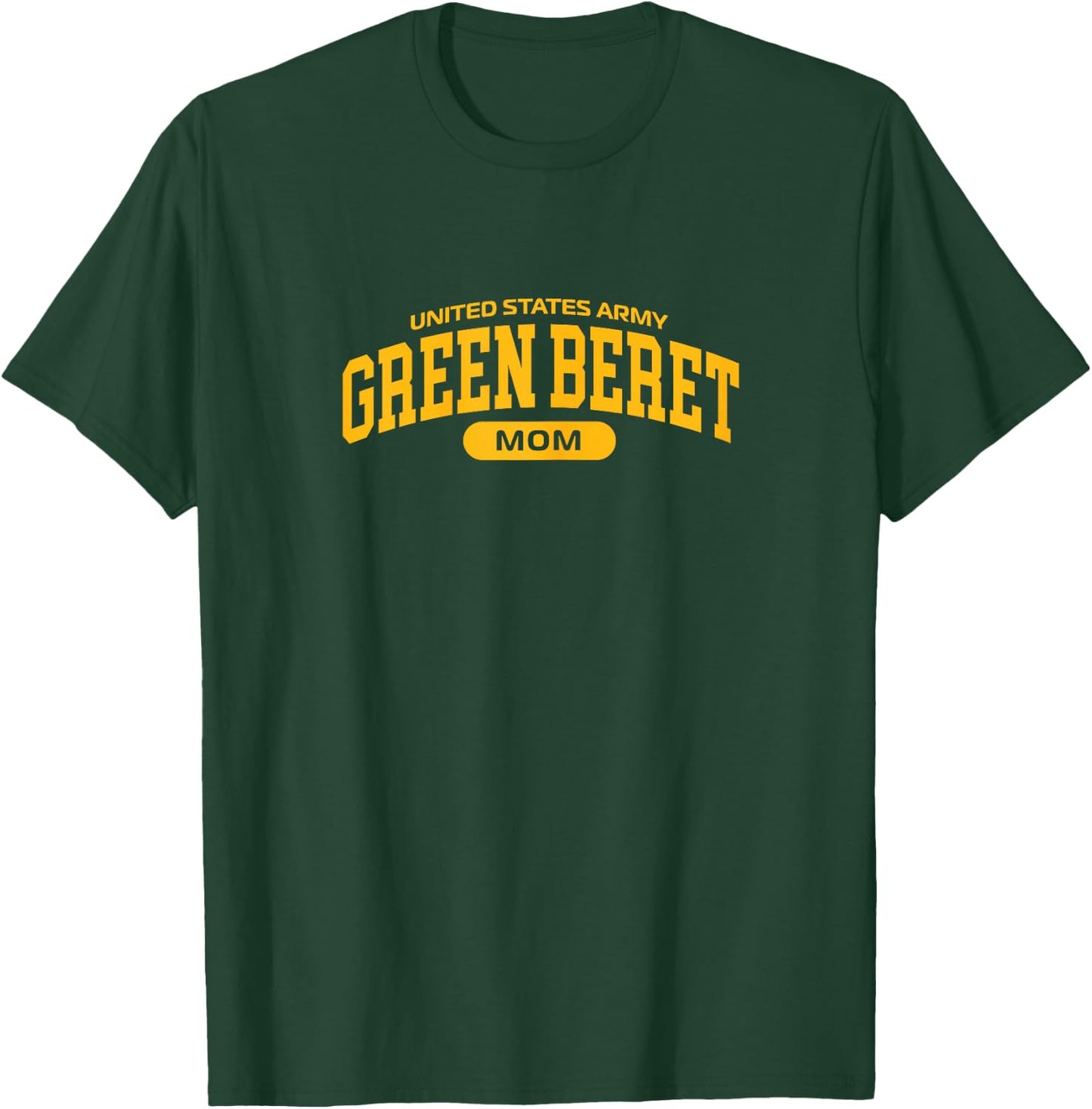 Proud Army Green Beret Mom T-Shirt - T-Shirt | Forest