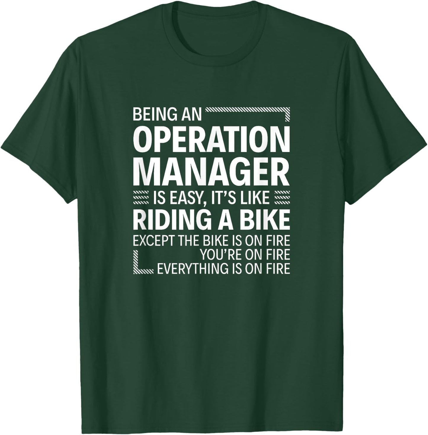 Being an Operation Manager is Easy T-Shirt - T-Shirt | Forest