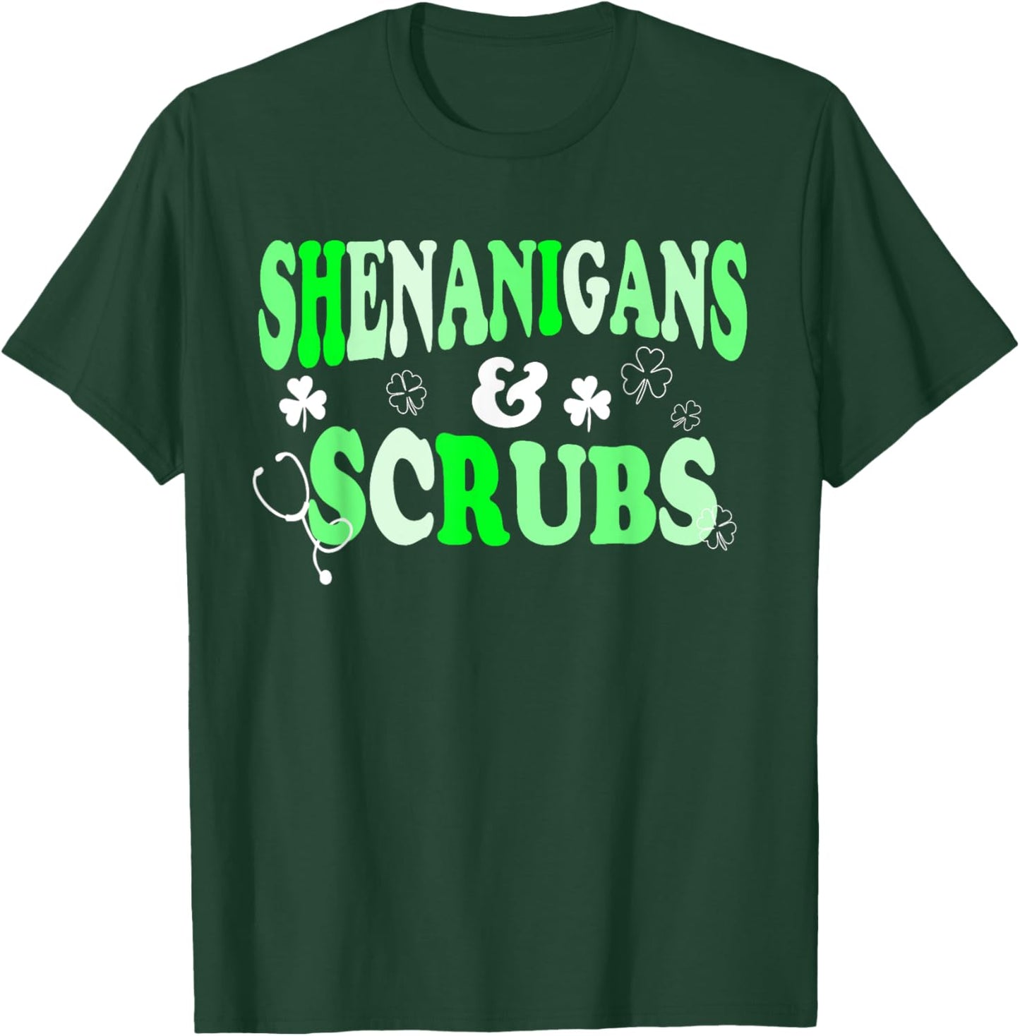 Nurse St Patricks Day Shenanigans and Scrubs Scrub Top T-Shirt - T-Shirt | Forest