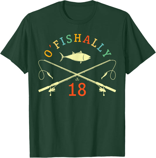 O-Fishally 18 Years Old Fisherman 18th Birthday Fishing T-Shirt - T-Shirt | Forest