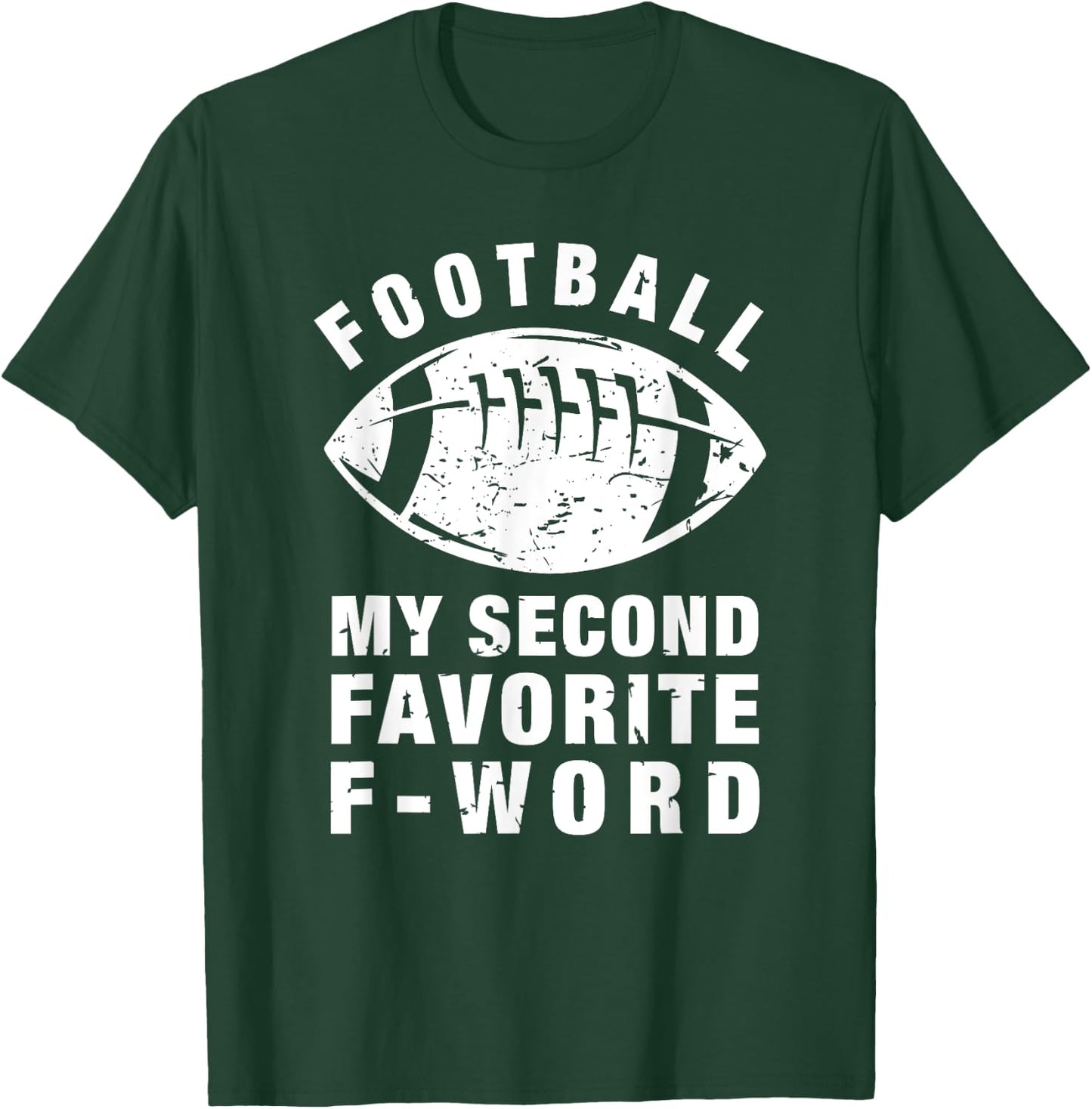 Football is My Second Favorite F Word - Women Gifts T-Shirt - T-Shirt | Forest