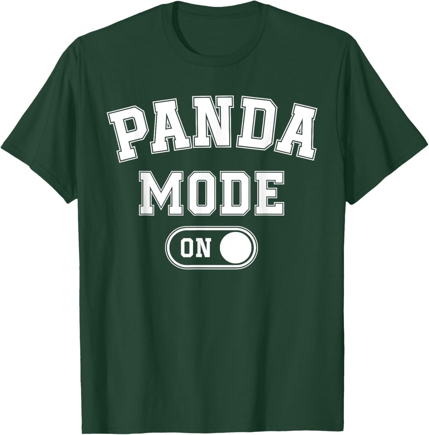 Panda Mode On Costume Funny Animal Lover Gift T-Shirt - T-Shirt | Forest