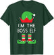 I'm The Boss Elf Funny Christmas T Shirt T-Shirt - T-Shirt | Forest