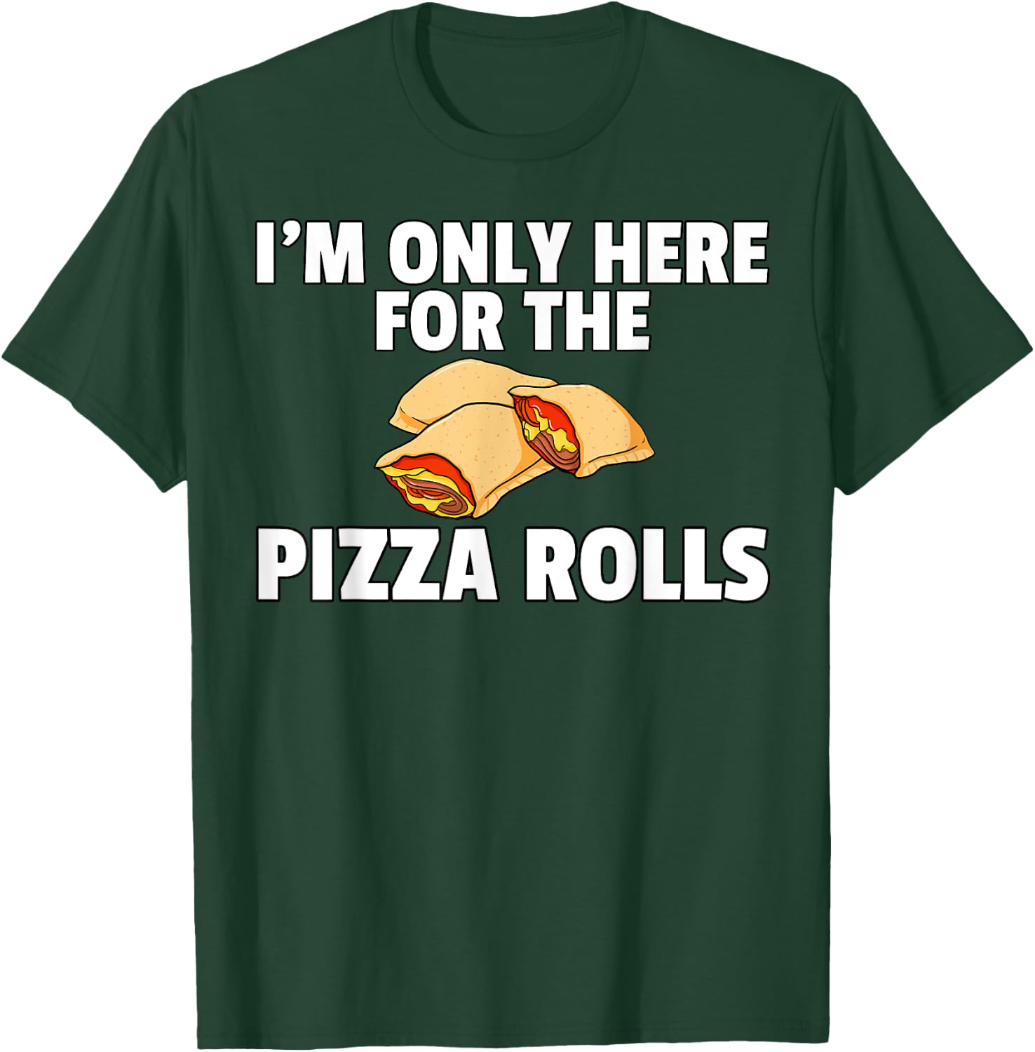 Pizza Rolls Funny Cheese Snack T-Shirt - T-Shirt | Forest