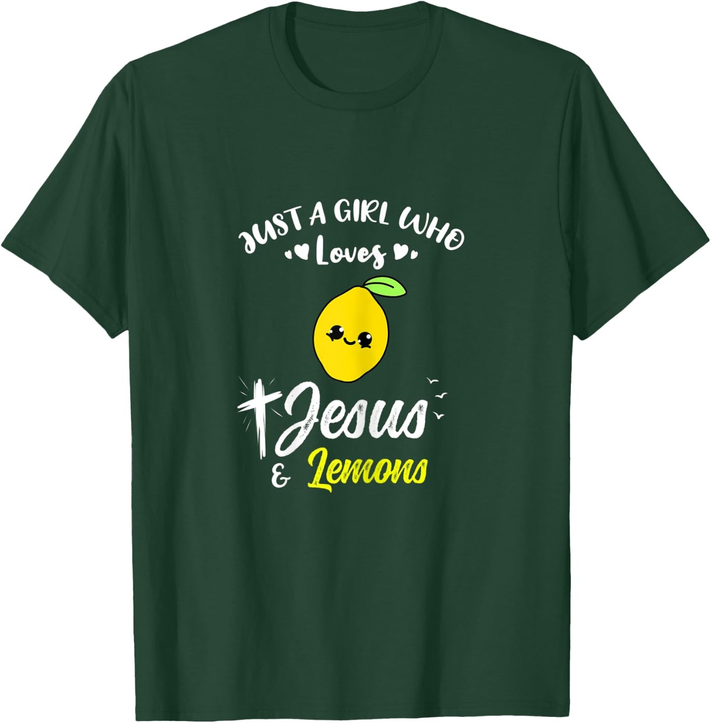 Just A Girl Who Loves Jesus And Lemons T-Shirt - T-Shirt | Forest