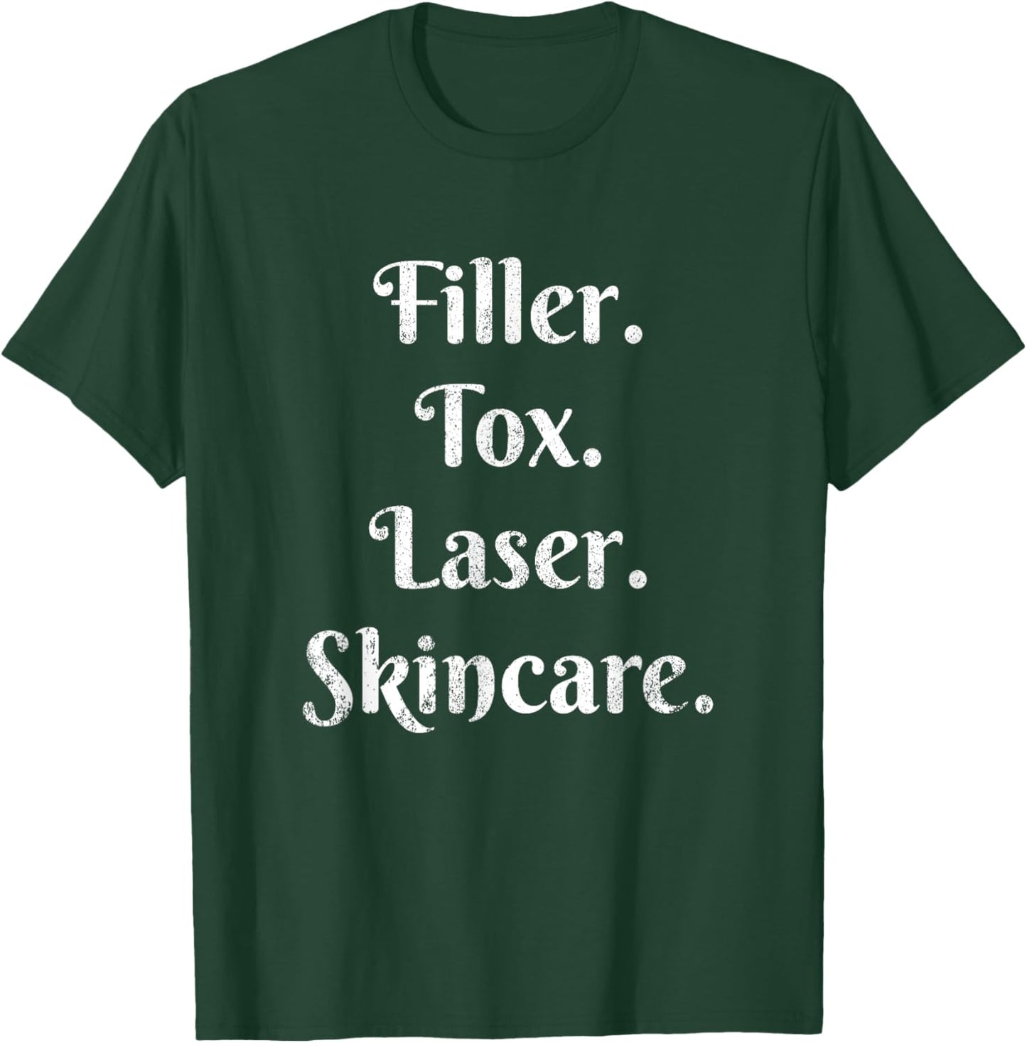 Vintage Filler Tox Laser Skincare Esthetic Nurse Injector T-Shirt - T-Shirt | Forest