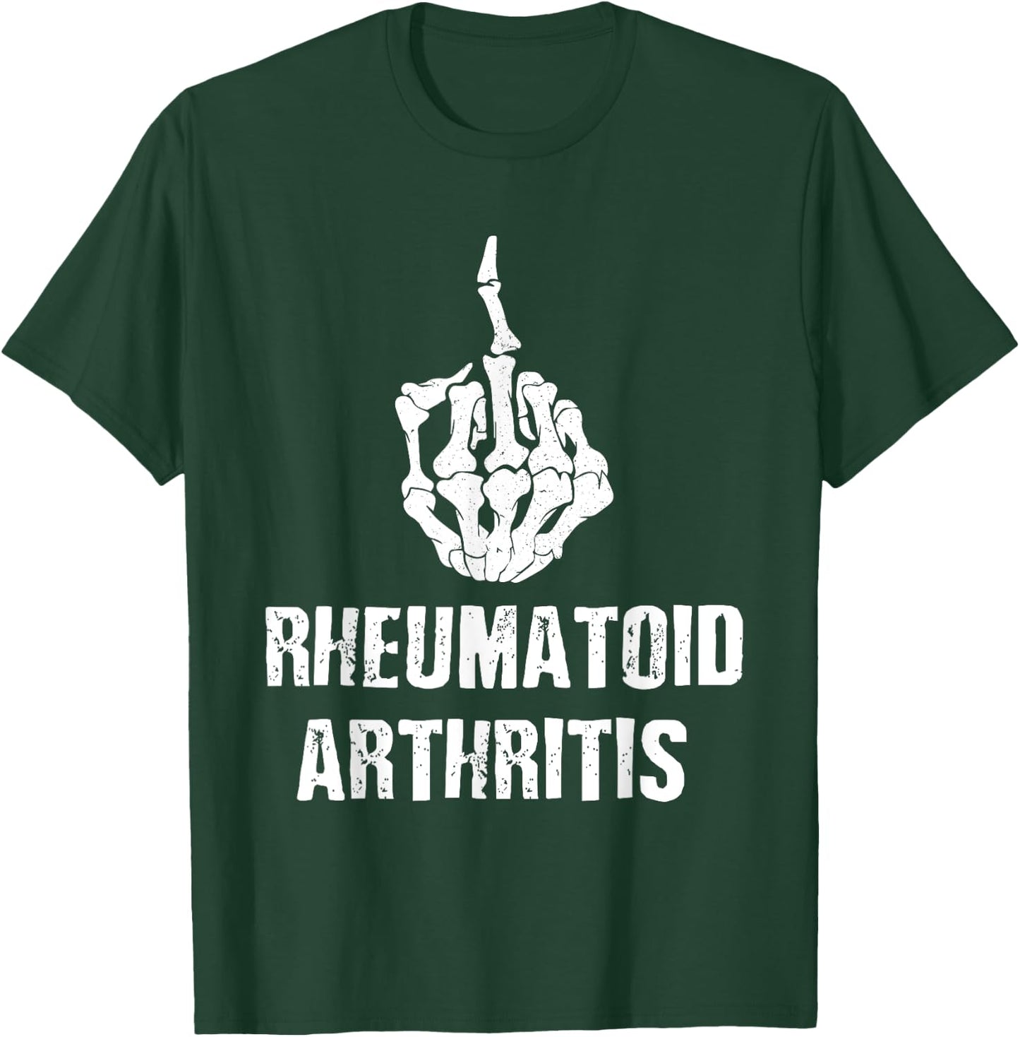 Funny Rheumatoid Arthritis Support Joints T-Shirt - T-Shirt | Forest