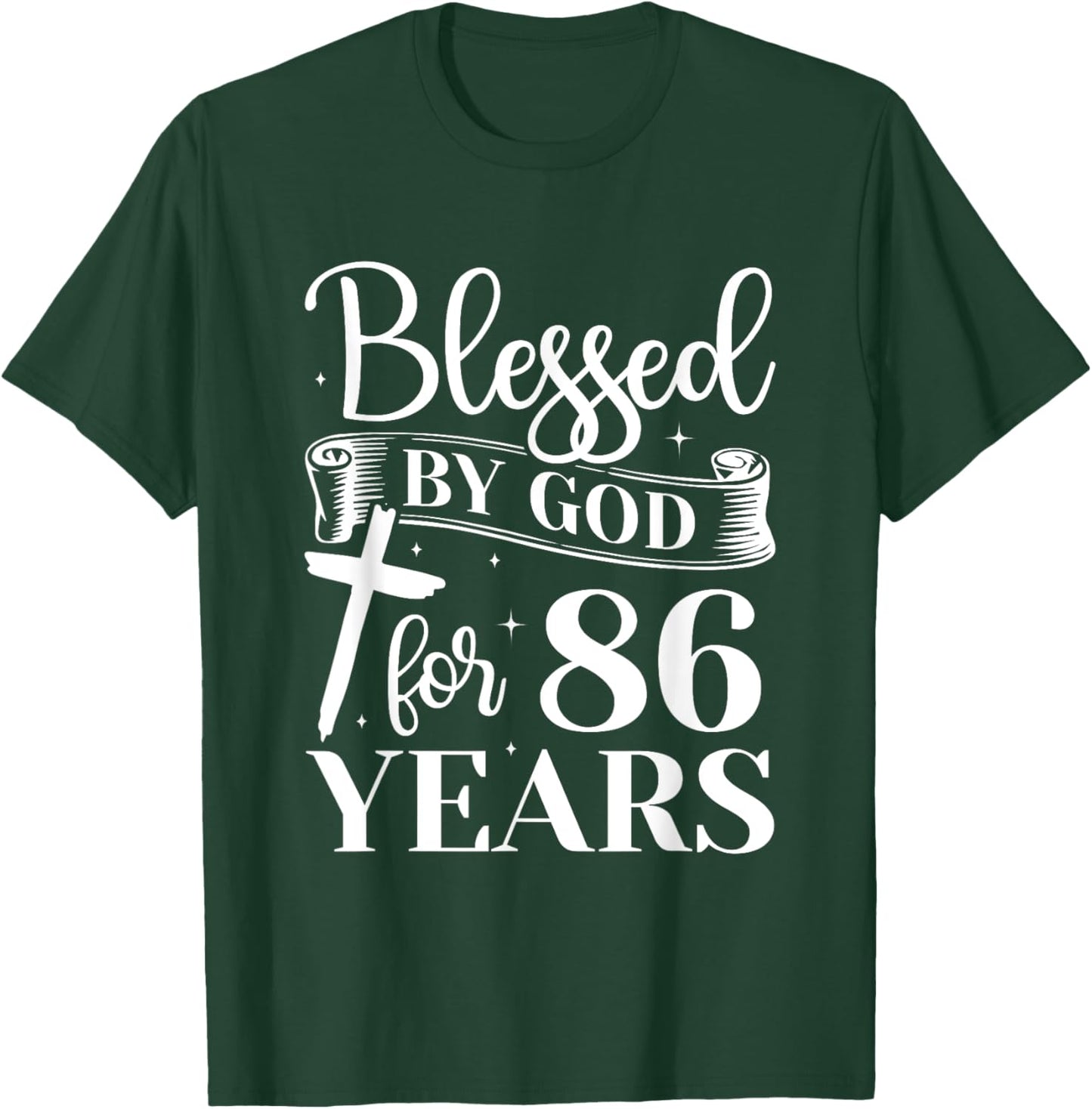86th Birthday Woman Man Blessed By God For 86 Years T-Shirt - T-Shirt | Forest