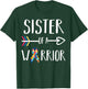 Sister Of A Warrior Shirt Autism Awareness Shirt T-Shirt - T-Shirt | Forest