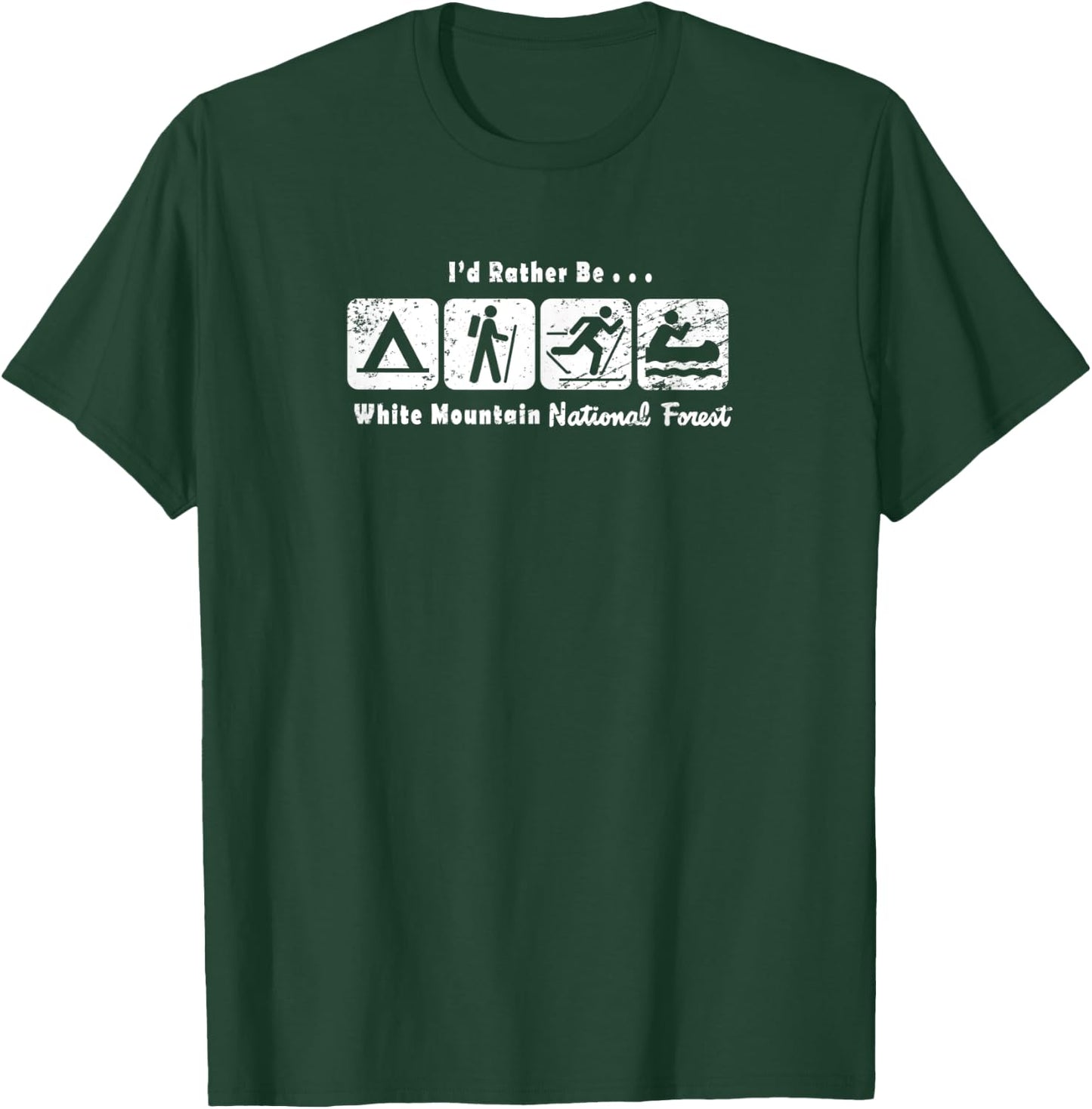 Rather Be White Mountain National Forest T-Shirt - T-Shirt | Forest