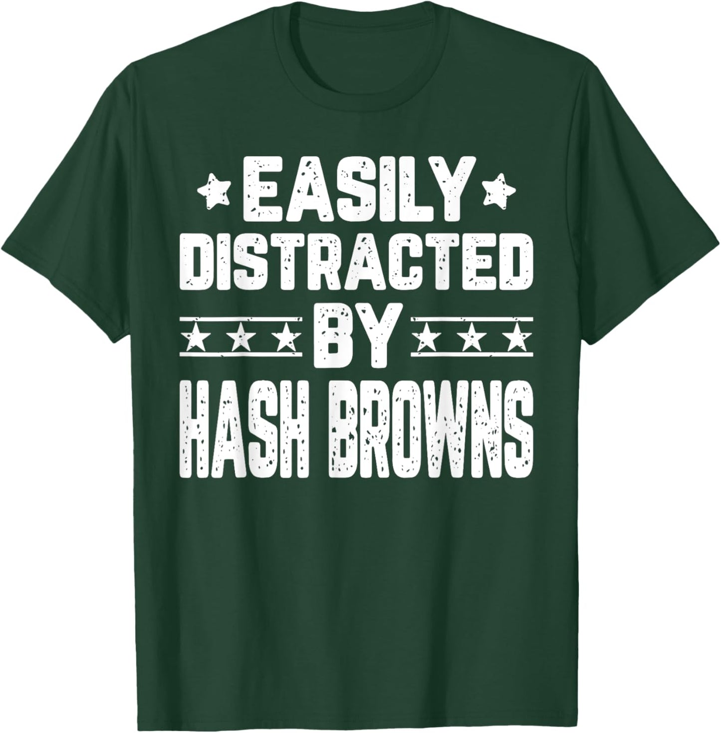 Funny Easily Distracted By Hash Browns - Food Lover T-Shirt - T-Shirt | Forest