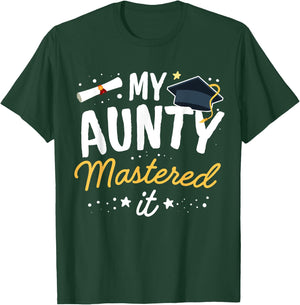Masters Graduation My Aunty Mastered It Class of 2023 T-Shirt - T-Shirt | Forest