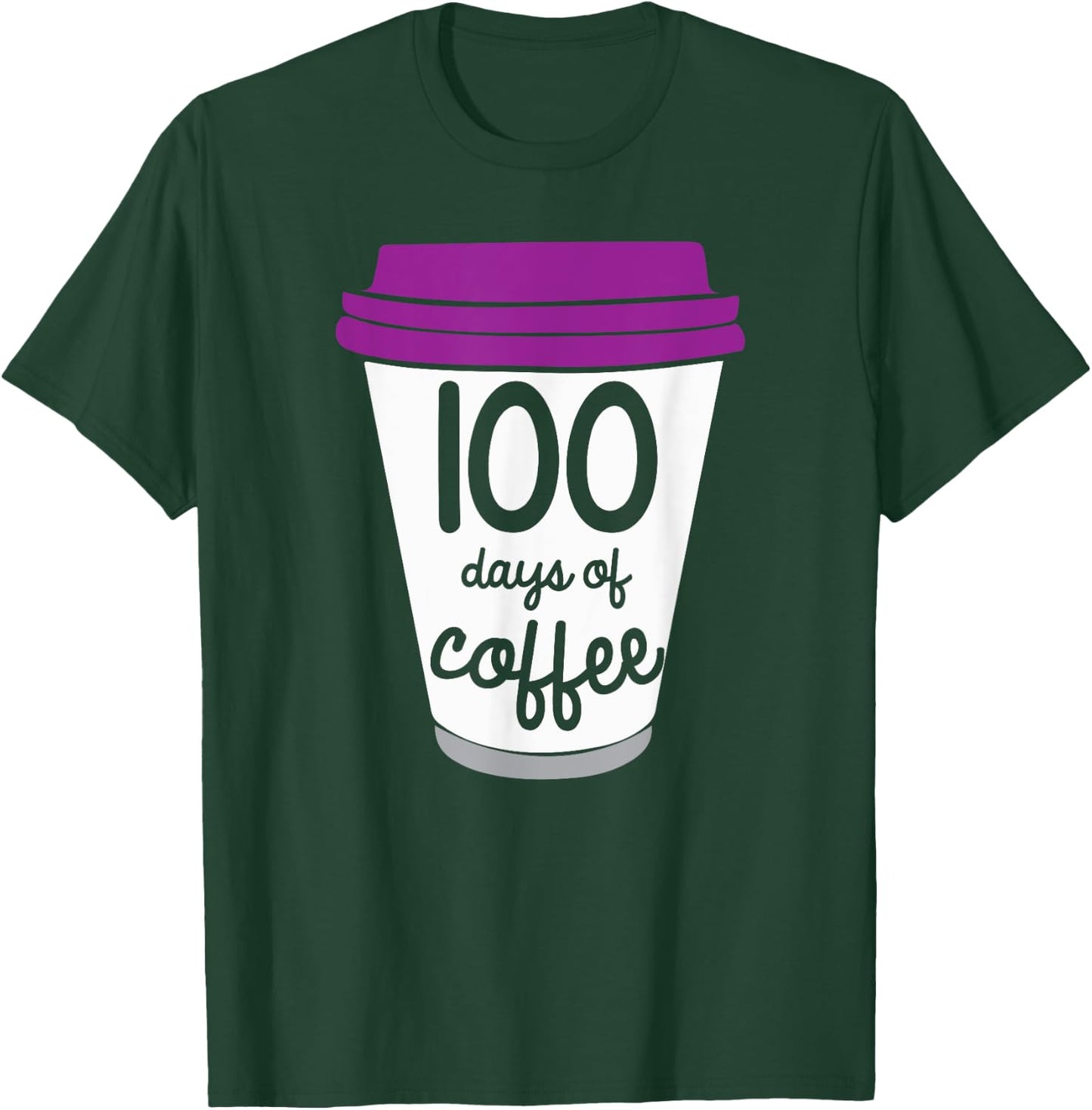 Funny 100th Day of School Gift Design For Coffee Teachers T-Shirt - T-Shirt | Forest