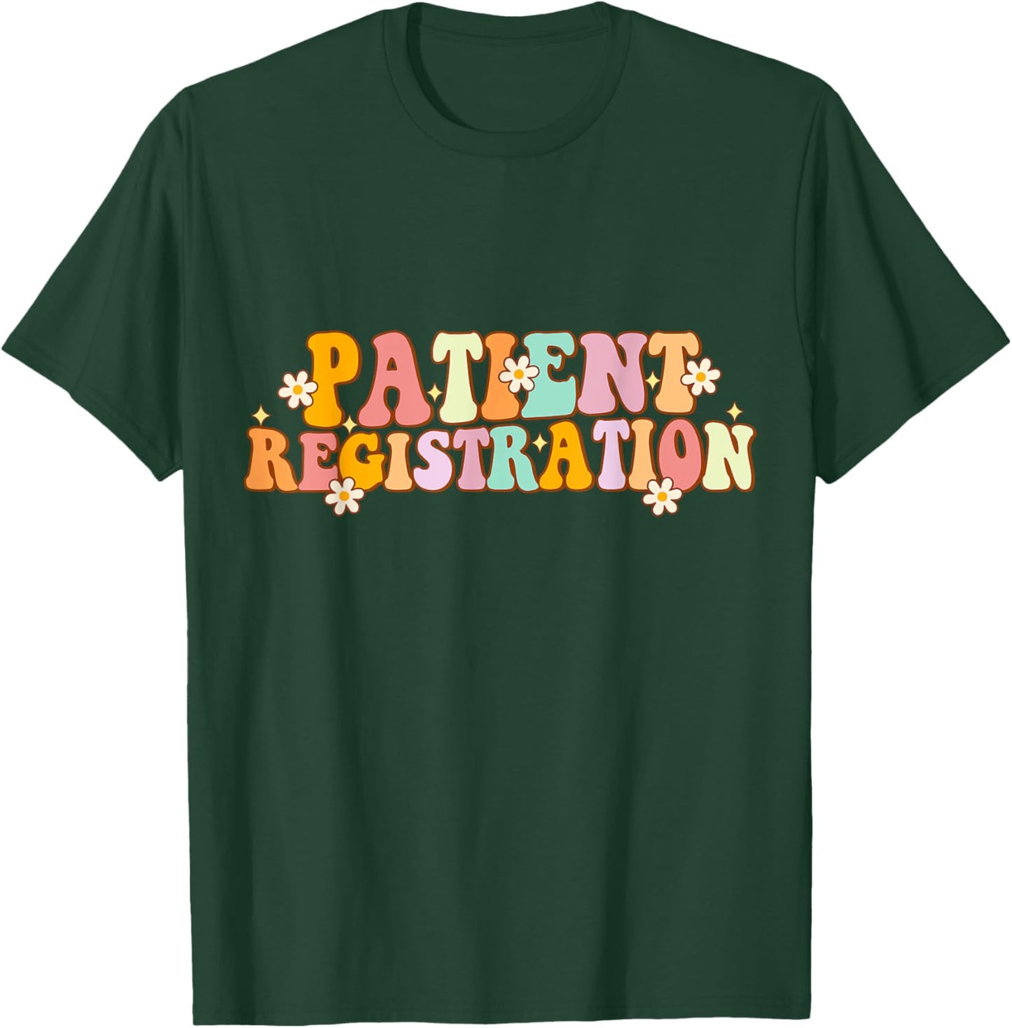 Patient Registration Registrar Emergency Department Funny T-Shirt - T-Shirt | Forest