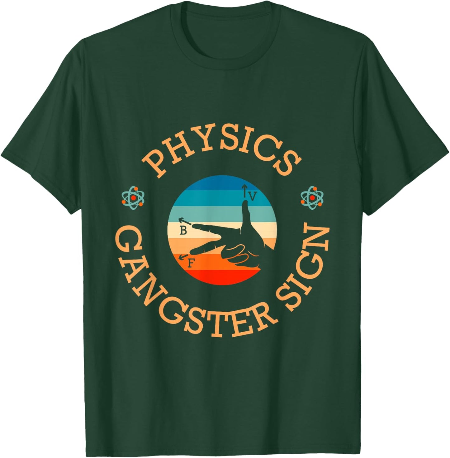 Physics Gangster Sign Physics Hand Sign Symbol T-Shirt - T-Shirt | Forest