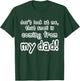 Kids Children Don't look at me that smell is coming from my dad T-Shirt - T-Shirt | Forest