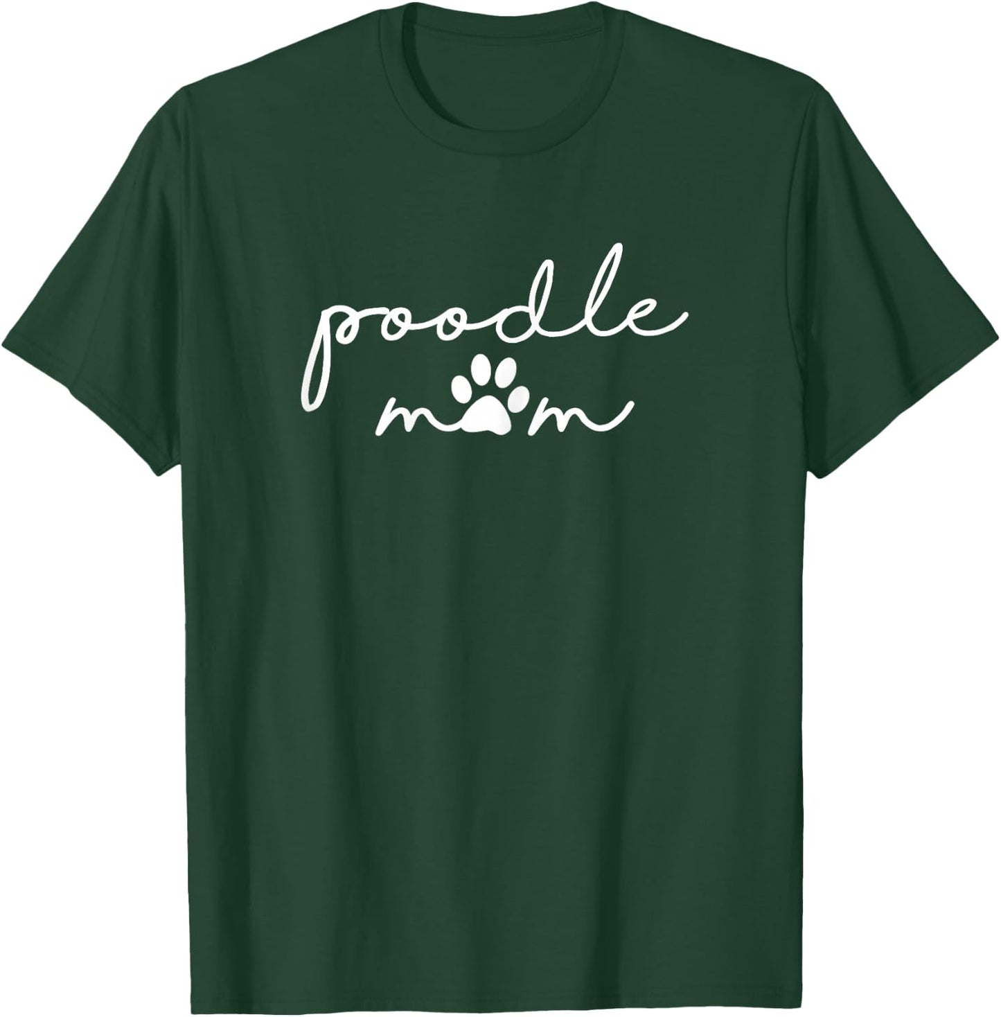 Poodle Mom Dog Mama T-Shirt - T-Shirt | Forest