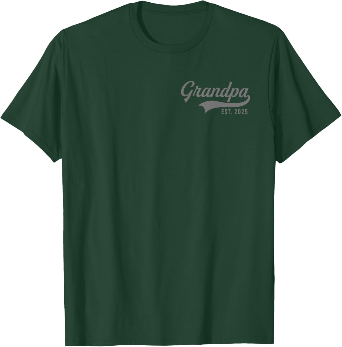 Grandpa Est 2025 Promoted To Grandpa 2025 New Grandpa T-Shirt - T-Shirt | Forest