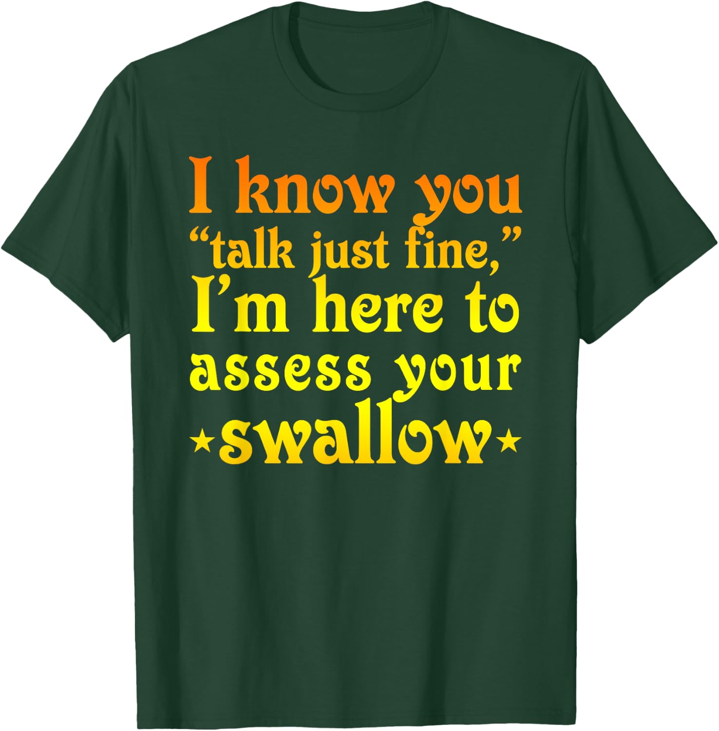 Medical Slp Apparel Speech Language Pathologist T-Shirt - T-Shirt | Forest