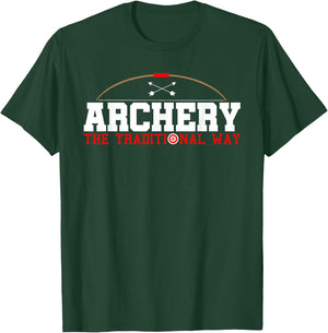 Archery The Traditional Way-Archery Hunting Bow Hunting T-Shirt - T-Shirt | Forest