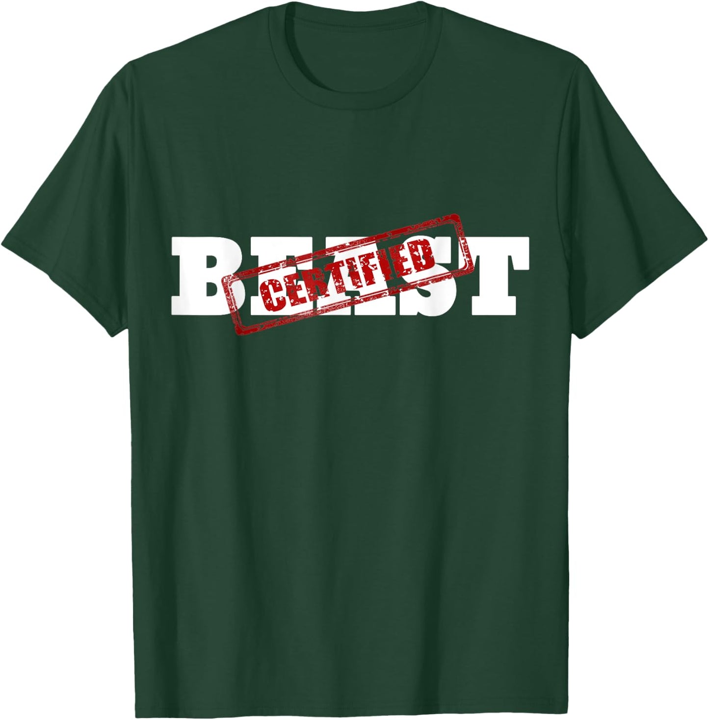 Certified BEAST Athletic Workout Fitness T-Shirt - T-Shirt | Forest