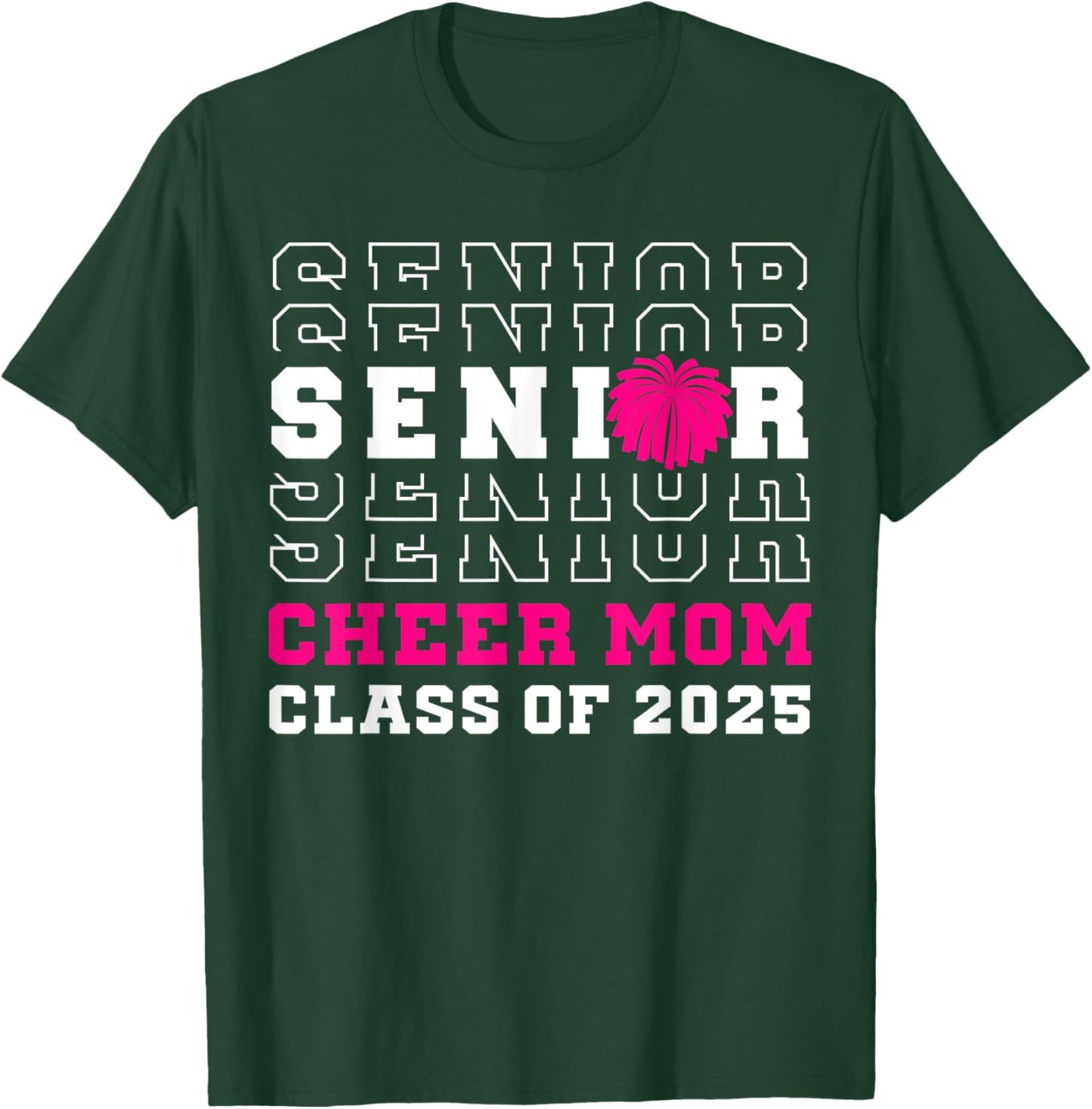 Senior Cheerleader Mom Cheer Class Of 2025 Graduation Women T-Shirt - T-Shirt | Forest