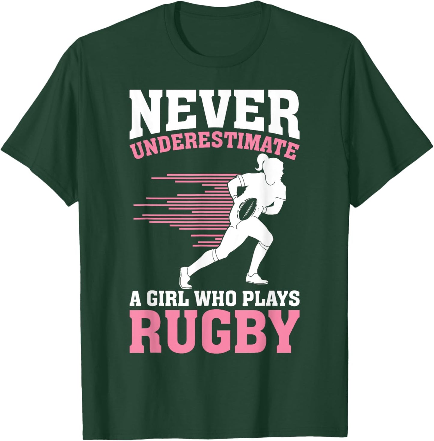 Never Underestimate A Girl Who Plays Rugby Rugby Player Girl T-Shirt - T-Shirt | Forest