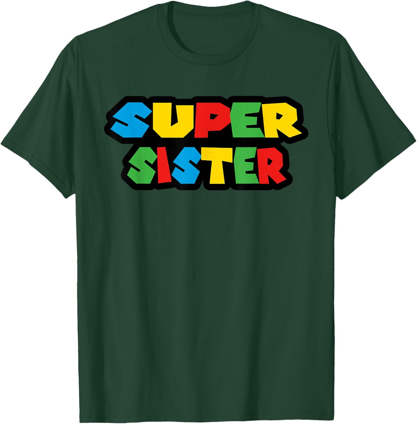 Gamer Super Sister Classic Funny Mother's Day T-Shirt - T-Shirt | Forest
