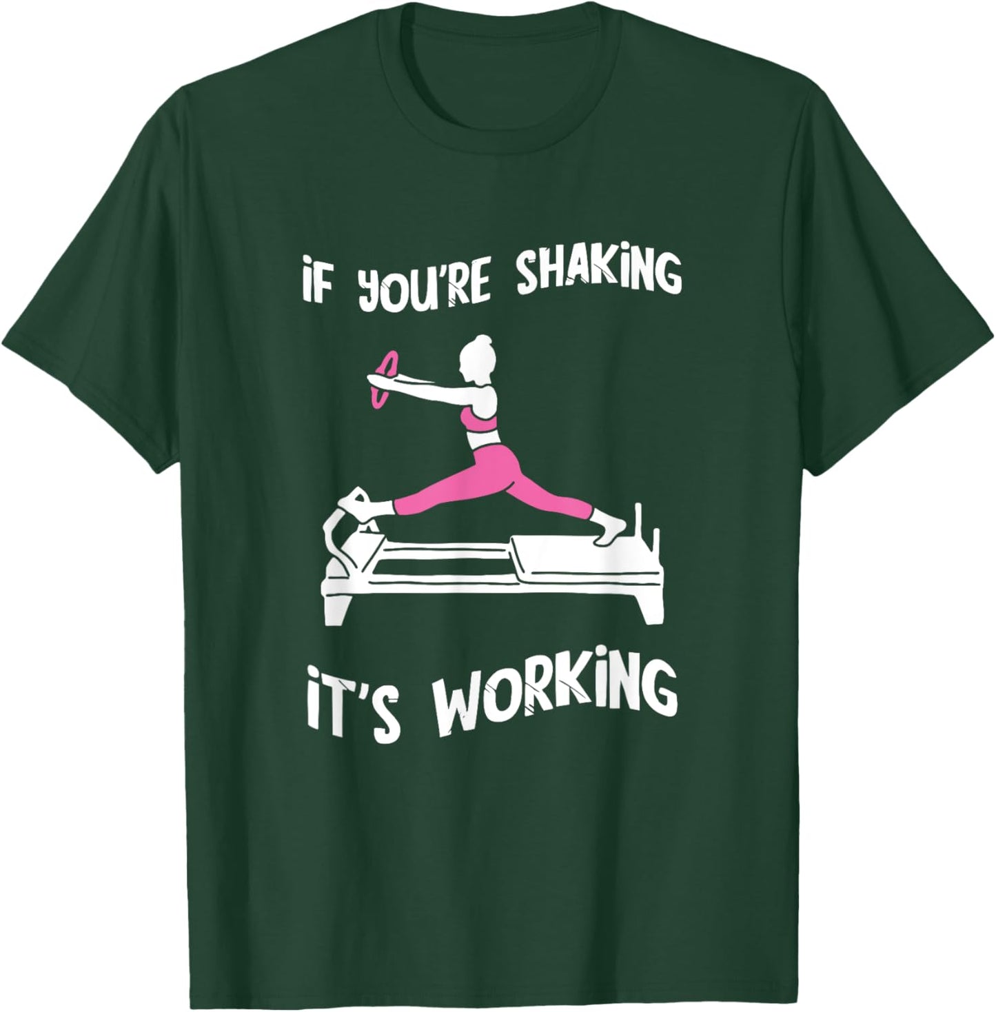 Pilates Workout Shaking Pilates Fitness Instructor Pilates T-Shirt - T-Shirt | Forest