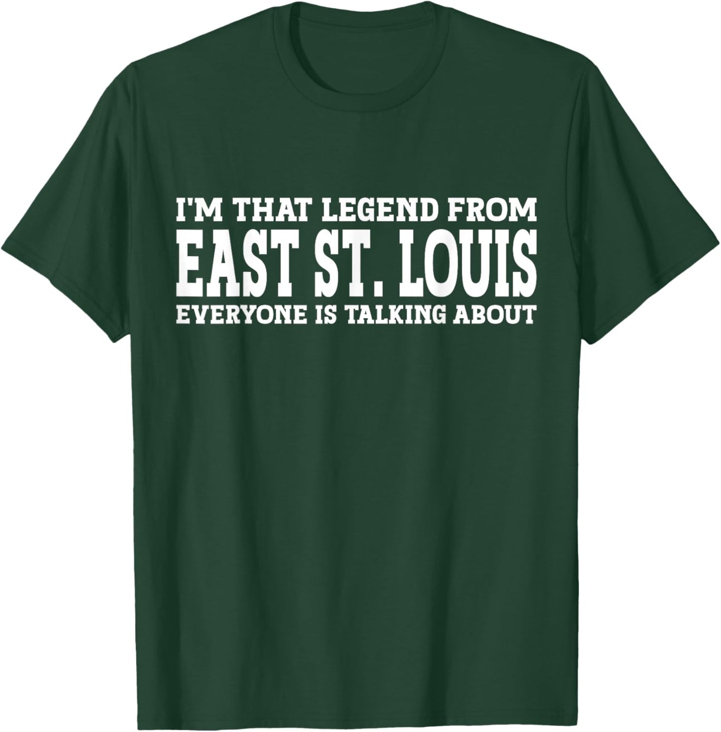 East St. Louis Hometown IL Illinois Funny East St. Louis T-Shirt - T-Shirt | Forest