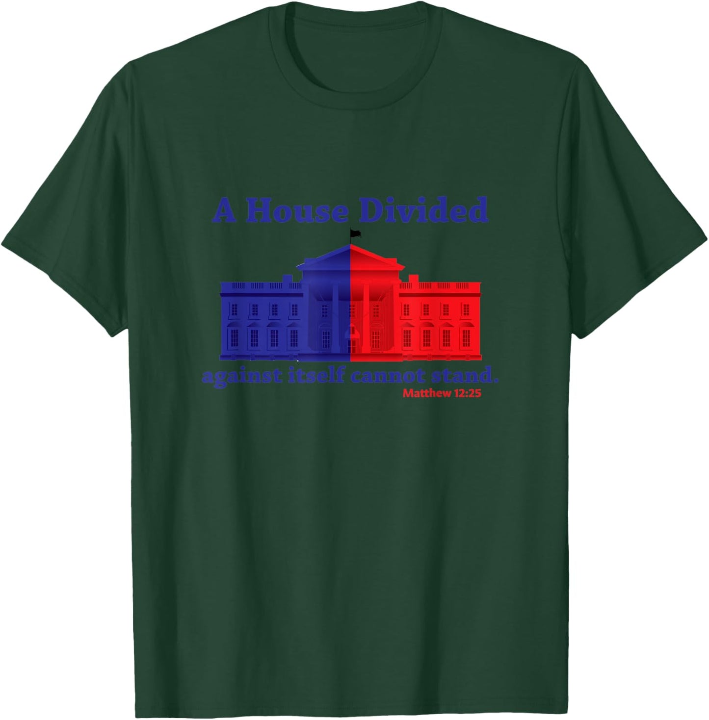 A divided house cannot stand T-Shirt - T-Shirt | Forest