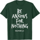 Philippians 4:6 Be Anxious For Nothing Christian Bible Verse T-Shirt - T-Shirt | Forest
